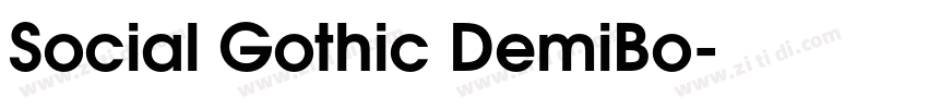 Social Gothic DemiBo字体转换 Social Gothic DemiBo字体转换